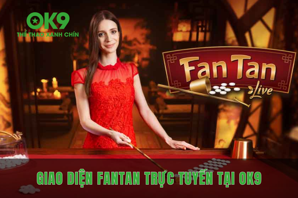 Giao diện bàn chơi Fantan trực tuyến hiện đại